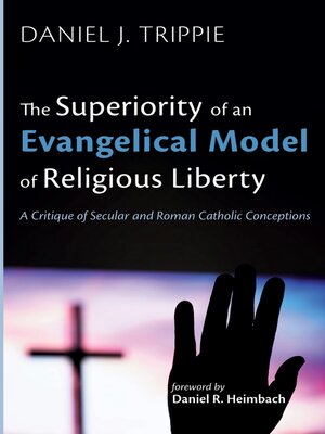 cover image of The Superiority of an Evangelical Model of Religious Liberty